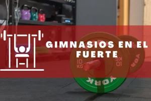 Gimnasios en El Fuerte