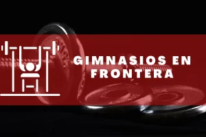 Gimnasios en Frontera