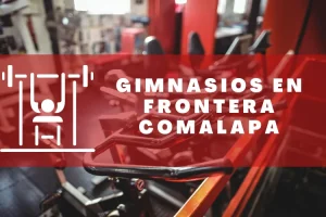Gimnasios en Frontera Comalapa