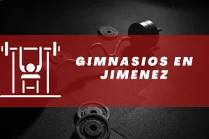 Gimnasios en Jiménez