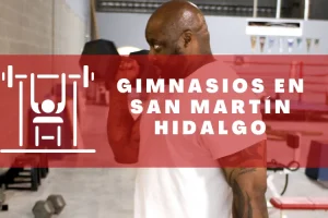 Gimnasios en San Martín Hidalgo