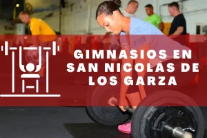 Gimnasios en San Nicolás de los Garza