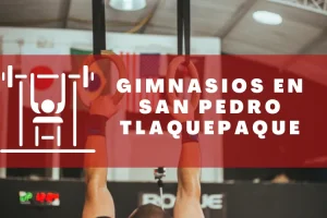 Gimnasios en San Pedro Tlaquepaque