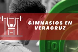 Gimnasios en Veracruz