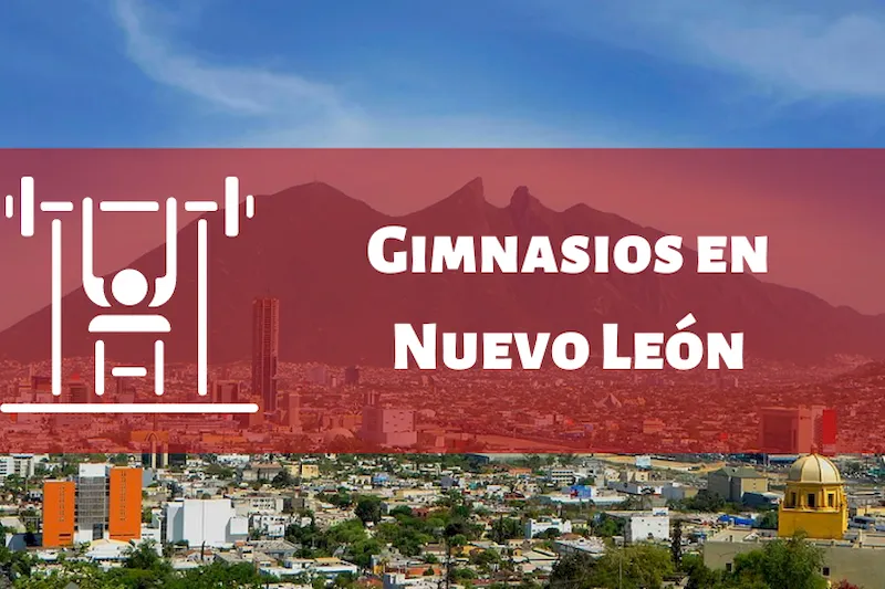 Gimnasios en el Estado de Nuevo León