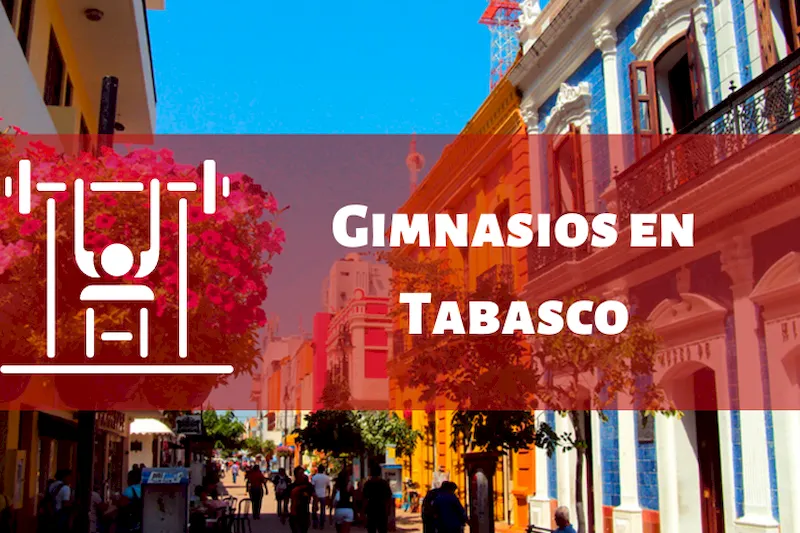 Gimnasios en el Estado de Tabasco